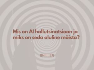 Mis on AI hallutsinatsioon?